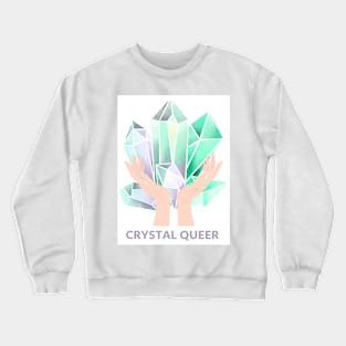 Crystal Queer Crewneck Sweatshirt